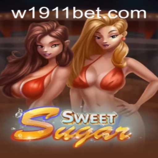 Exploring the Enchanting World of SweetSugar and the Strategy of 1911bet